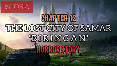 story of biringan city|City of the Lost .